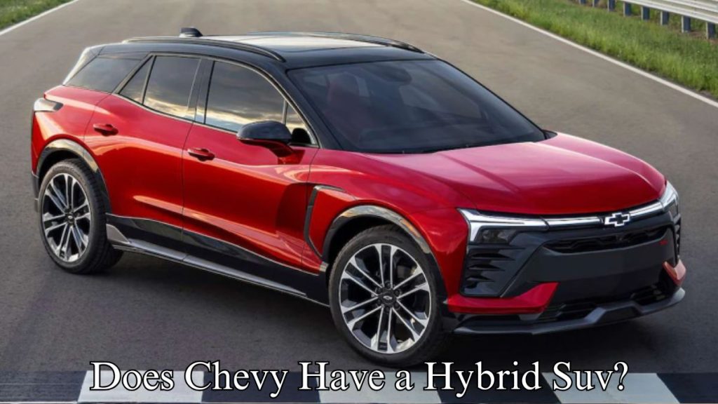 Does Chevy Have a Hybrid Suv